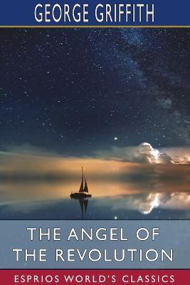 Book cover for The Angel of the Revolution (Esprios Classics)