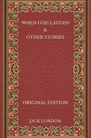 Cover of When God Laughs & Other Stories - Original Edition
