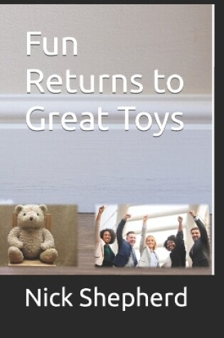 Cover of Fun Returns to Great Toys