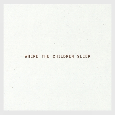 Cover of Where The Children Sleep