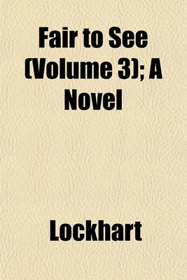 Book cover for Fair to See (Volume 3); A Novel