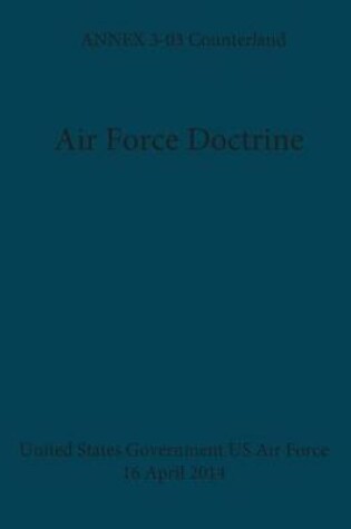 Cover of Air Force Doctrine ANNEX 3-03 Counterland 16 April 2014