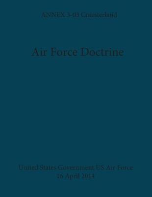 Book cover for Air Force Doctrine ANNEX 3-03 Counterland 16 April 2014