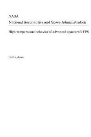 Cover of High-Temperature Behavior of Advanced Spacecraft Tps