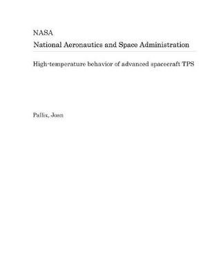 Cover of High-Temperature Behavior of Advanced Spacecraft Tps