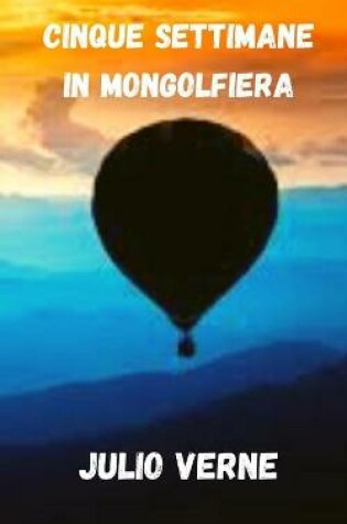 Cover of Cinque settimane in mongolfiera