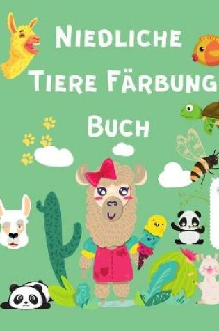 Cover of Niedliche Tiere Farbung Buch