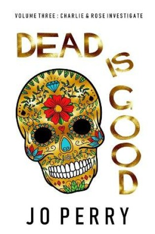 Cover of Dead Is Good