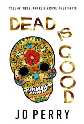 Book cover for Dead Is Good
