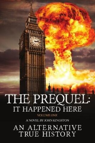 Cover of The Prequel - It Happened Here - Vol I