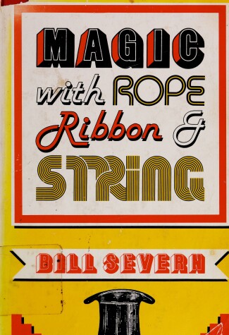 Book cover for Magic with Rope, Ribbon, and String