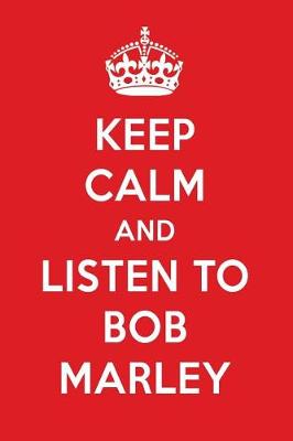 Book cover for Keep Calm and Listen to Bob Marley