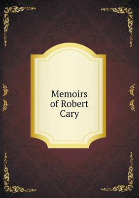 Book cover for Memoirs of Robert Cary