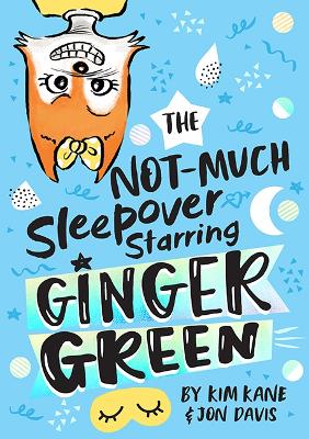 Cover of The NOT-MUCH Sleepover Starring Ginger Green