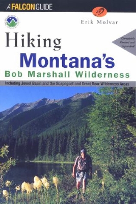 Cover of Hiking Montana's Bob Marshall Wilderness