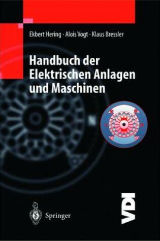 Cover of Handbuch Der Elektrischen Anlagen Und Maschinen