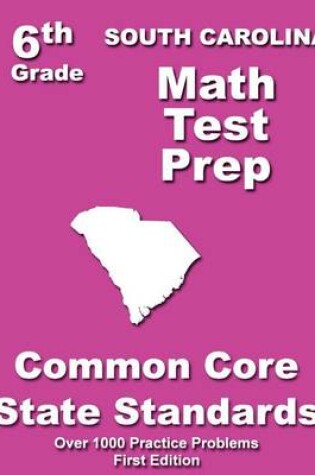 Cover of South Carolina 6th Grade Math Test Prep