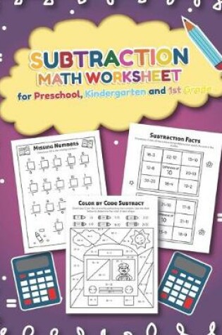 Cover of Subtration Math Worksheet for Preschool, Kindergarten and 1st grade