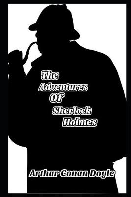 Book cover for The Adventures of Sherlock Holmes By Conan Doyle Annotated Latest Novel