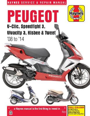 Book cover for Peugeot V-Clic, Speedfight 3, Vivacity 3, Kisbee & Tweet (08 To 14)