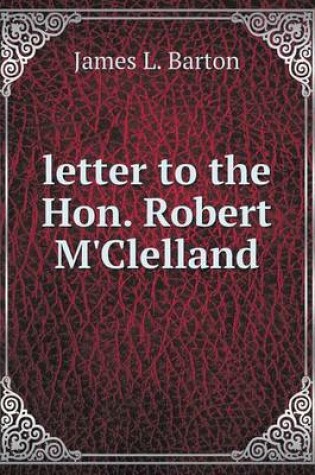 Cover of letter to the Hon. Robert M'Clelland