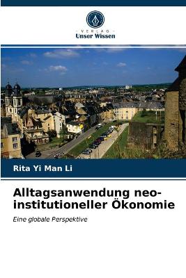 Book cover for Alltagsanwendung neo-institutioneller Ökonomie