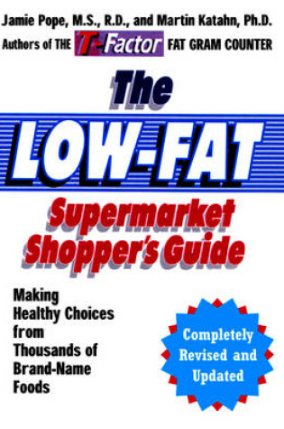 Cover of The Low-Fat Supermarket Shopper's Guide