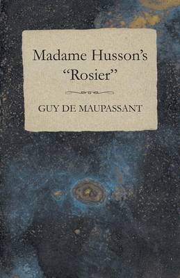 Book cover for Madame Husson's Rosier