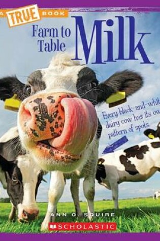 Cover of Milk (a True Book: Farm to Table)