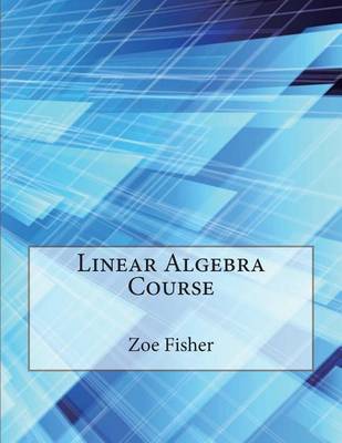 Book cover for Linear Algebra Course