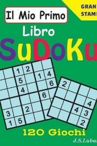 Cover of Il Mio Primo Libro SuDoKu