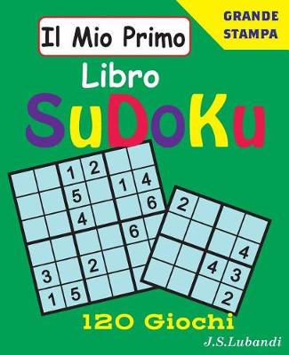 Book cover for Il Mio Primo Libro SuDoKu