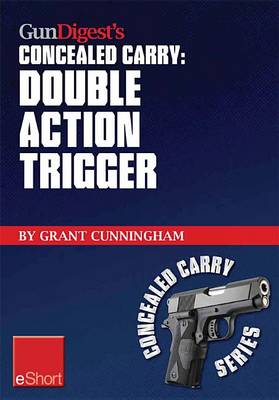 Book cover for Gun Digest's Double Action Trigger Concealed Carry Eshort