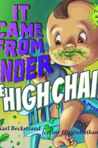 Cover of It Came from Under the High Chair