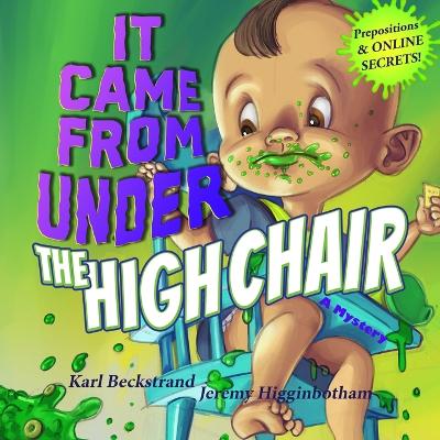 Cover of It Came from Under the High Chair