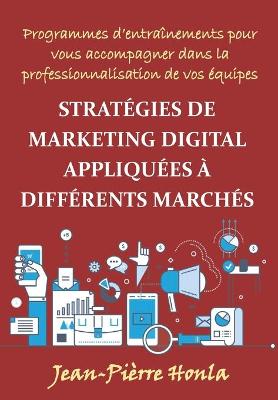 Book cover for Stratégies de Marketing Digital Appliquées À Différents Marchés