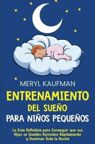 Cover of Entrenamiento del sueño para niños pequeños
