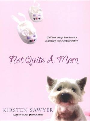 Book cover for Not Quite a Mom