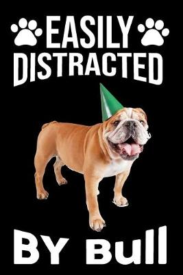 Book cover for Easily Distracted By Bull
