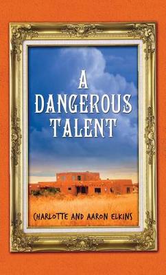 Book cover for A Dangerous Talent