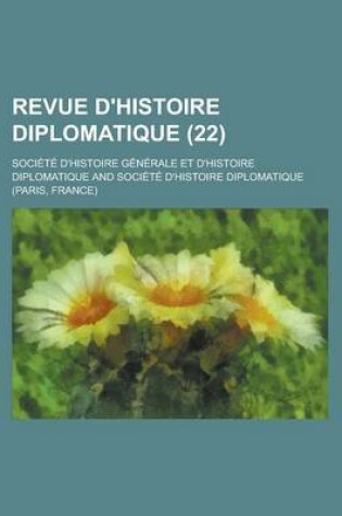 Cover of Revue D'Histoire Diplomatique (22)