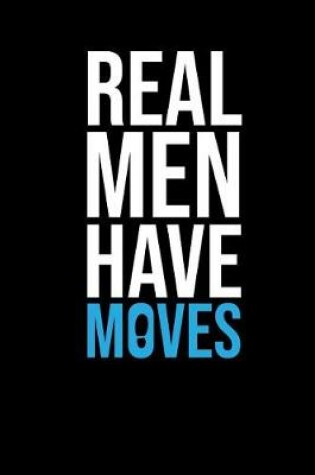 Cover of Real Men Have Moves