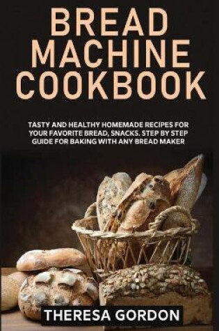 Cover of Bread Machine Cookbook