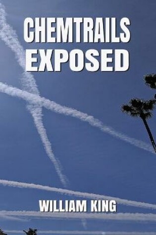 Cover of Chem-Trails Exposed