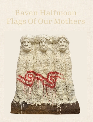 Book cover for Raven Halfmoon: Flags of Our Mothers