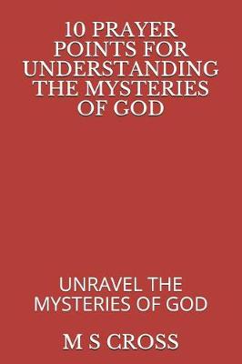 Book cover for 10 Prayer Points for Understanding the Mysteries of God
