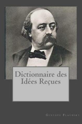 Cover of Dictionnaire des Idees Recueses