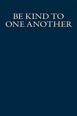 Book cover for Be Kind to One Another