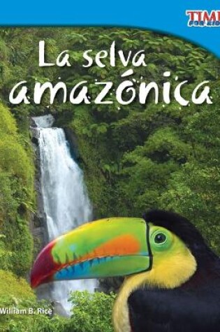 Cover of La selva amaz nica (Amazon Rainforest) (Spanish Version)