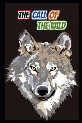 Book cover for The Call of the Wild Annotated Book With Teacher Edition
